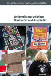 book Antisemitismus zwischen Kontinuität und Adaptivität: Interdisziplinäre Perspektiven auf Geschichte, Aktualität und Prävention