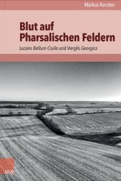 book Blut auf Pharsalischen Feldern: Lucans Bellum Ciuile und Vergils Georgica