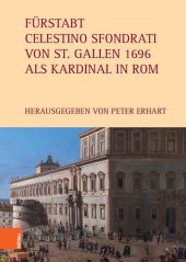 book Fürstabt Celestino Sfondrati von St. Gallen 1696 als Kardinal in Rom