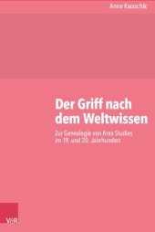 book Der Griff nach dem Weltwissen: Zur Genealogie von Area Studies im 19. und 20. Jahrhundert