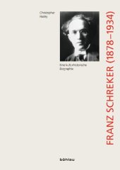 book Franz Schreker (1878-1934): Eine kulturgeschichtliche Biographie