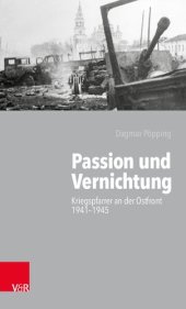 book Passion und Vernichtung: Kriegspfarrer an der Ostfront 1941–1945