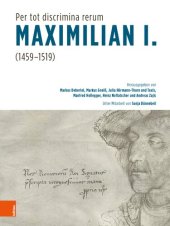 book "Per tot discrimina rerum" – Maximilian I. (1459-1519)