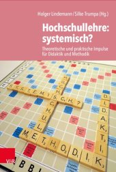 book Hochschullehre: systemisch?: Theoretische und praktische Impulse für Didaktik und Methodik