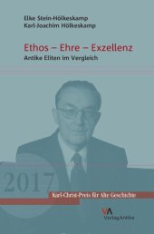 book Ethos – Ehre – Exzellenz: Antike Eliten im Vergleich