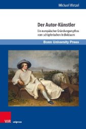 book Der Autor-Künstler: Ein europäischer Gründungsmythos vom schöpferischen Individuum