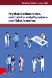 book Polyphonie in literarischen, medizinischen und pflegewissenschaftlichen Textsorten