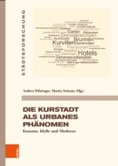 book Die Kurstadt als urbanes Phänomen: Konsum, Idylle und Moderne