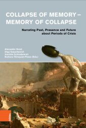 book Collapse of Memory - Memory of Collapse: Narrating Past, Presence and Future abot Periods of Crisis