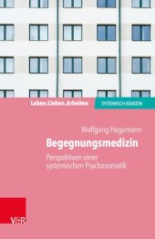 book Begegnungsmedizin – Perspektiven einer systemischen Psychosomatik