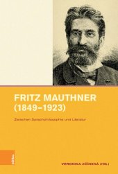 book Fritz Mauthner (1849–1923): Zwischen Sprachphilosophie und Literatur