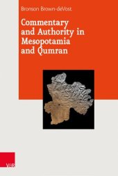 book Commentary and Authority in Mesopotamia and Qumran