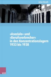 book »Asoziale« und »Berufsverbrecher« in den Konzentrationslagern 1933 bis 1938