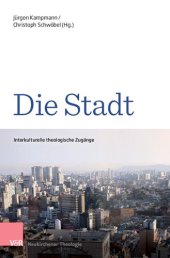 book Die Stadt: Interkulturelle theologische Zugänge