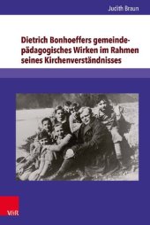 book Dietrich Bonhoeffers gemeindepädagogisches Wirken im Rahmen seines Kirchenverständnisses