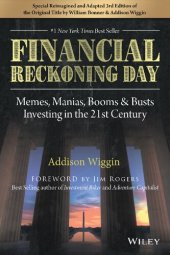 book Financial Reckoning Day: Memes, Manias, Booms & Busts ... Investing In the 21st Century (Agora Series)