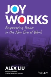 book Joy Works : Empowering Teams in the New Era of Work