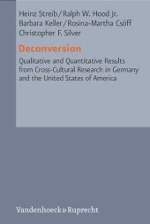 book Deconversion: Qualitative and Quantitative Results from Cross-Cultural Research in Germany 				and the United States of America