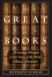 book The Great Books: A Journey through 2,500 Years of the West's Classic Literature