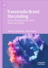 book Transmedia Brand Storytelling: Immersive Experiences from Theory to Practice