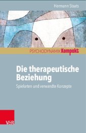 book Die therapeutische Beziehung – Spielarten und verwandte Konzepte