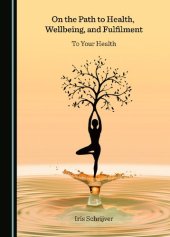 book On the Path to Health, Wellbeing, and Fulfilment