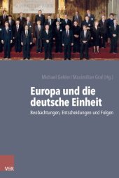 book Europa und die deutsche Einheit: Beobachtungen, Entscheidungen und Folgen