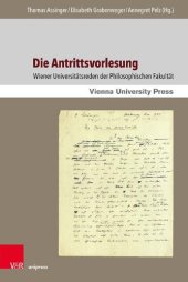 book Die Antrittsvorlesung: Wiener Universitätsreden der Philosophischen Fakultät