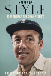 book Keeper of Style: John Murray, the King of Lord's