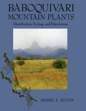 book Baboquivari Mountain Plants: Identification, Ecology, and Ethnobotany