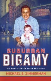 book Suburban Bigamy: Six Miles Between Truth and Deceit