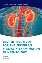 book Best of Five MCQs for the European Specialty Examination in Nephrology (Oxford Higher Specialty Training)