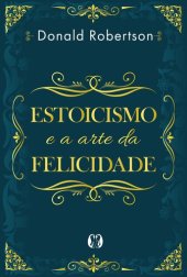 book Estoicismo e a arte da felicidade