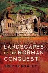 book Landscapes of the Norman Conquest