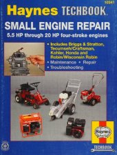 book The Haynes Small Engine Repair Manual: 5.5 HP Through 20 HP Four-Stroke Engines