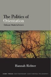 book The Politics of Orientation: Deleuze Meets Luhmann