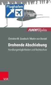 book Drohende Abschiebung: Handlungsmöglichkeiten und Rechtsschutz