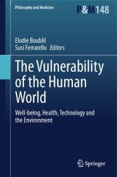 book The Vulnerability of the Human World: Well-being, Health, Technology and the Environment