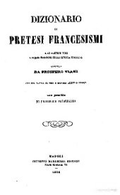 book Dizionario di pretesi francesismi e di pretese voci e forme erronee della lingua italiana