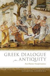 book Greek Dialogue in Antiquity : Post-Platonic Transformations