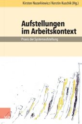 book Aufstellungen im Arbeitskontext: Praxis der Systemaufstellung