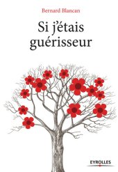 book Si j'étais guérisseur