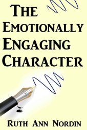 book The Emotionally Engaging Character (Writing Tips Book 2)