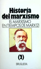 book Historia del marxismo: El marxismo en tiempos de Marx (2)