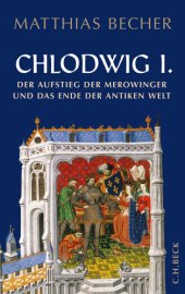 book Chlodwig I.: Der Aufstieg der Merowinger und das Ende der antiken Welt