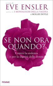 book Se non ora, quando? Contro la violenza e per la dignità delle donne