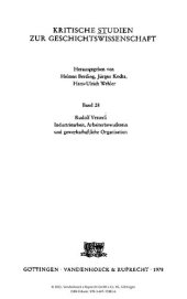 book Industriearbeit, Arbeiterbewußtsein und gewerkschaftliche Organisation: Dargestellt am Beispiel der Georg Fischer AG (1890-1930)