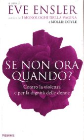 book Se non ora, quando? Contro la violenza e per la dignità delle donne