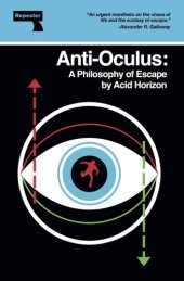 book Anti-Oculus: A Philosophy of Escape