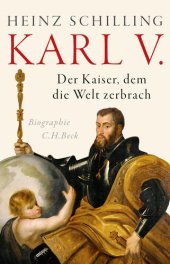 book Karl V.: Der Kaiser, dem die Welt zerbrach